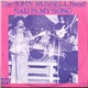 The John Russell Band - Sad Is My Song