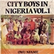 City Boys Band Of Ghana - City Boys In Nigeria Vol. 1 - Owuo Nfame