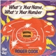 Roger Cook - What's Your Name, What's Your Number