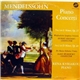 Mendelssohn - Westfälisches Sinfonieorchester, Hubert Reichert / Pro Musica Orchester, Wien, Hans Swarowsky - Rena Kyriakou - Piano Concerti No. 1 In G Minor, Op 25 / No. 2 In D Minor, Op. 40